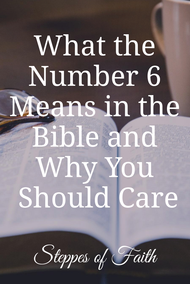 What Does Number 6 Means In The Bible