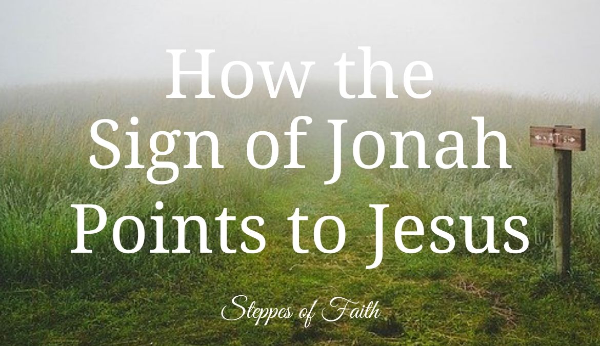 how-the-sign-of-jonah-points-to-jesus