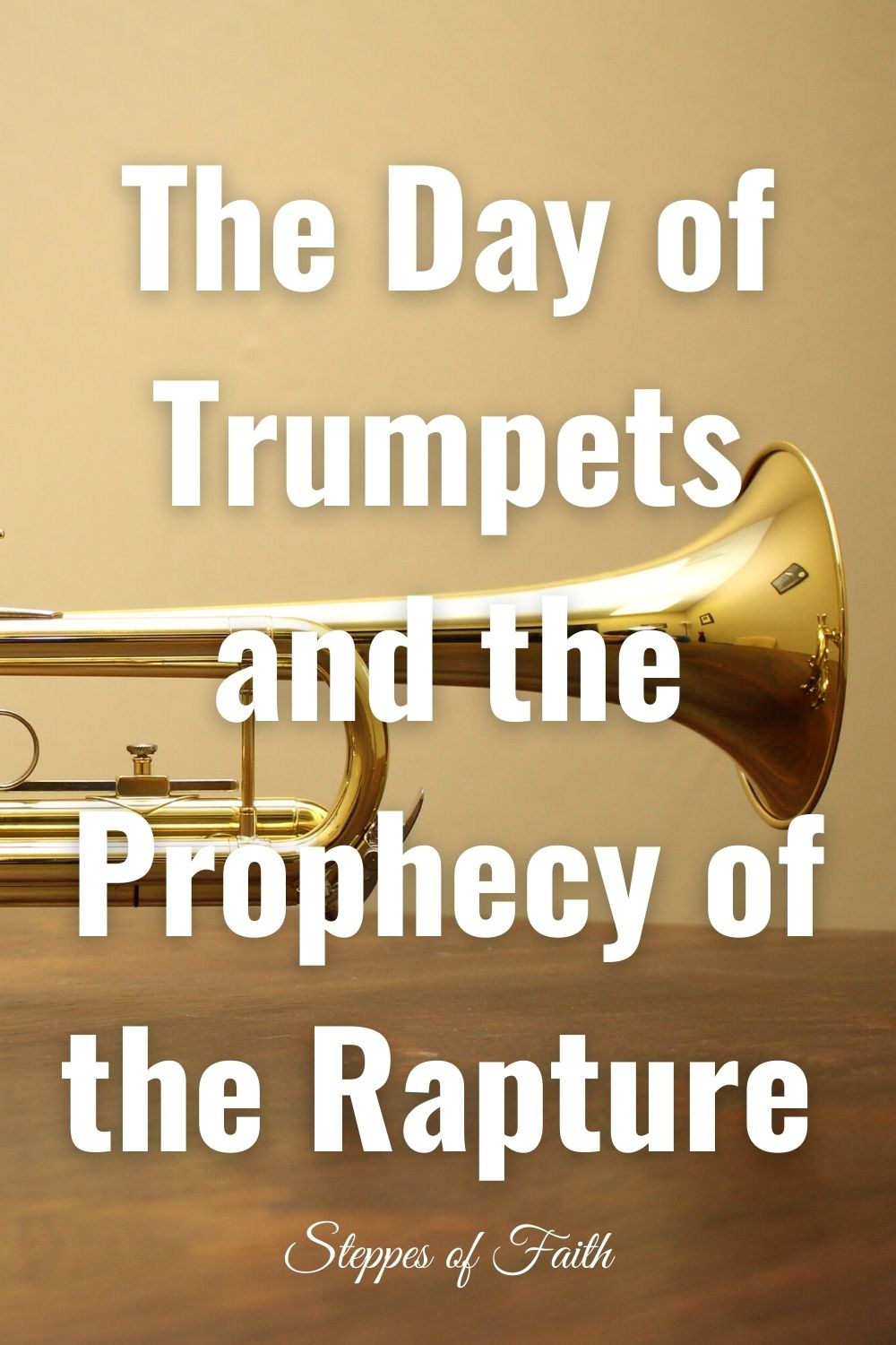 The Day of Trumpets and the Prophecy of the Rapture