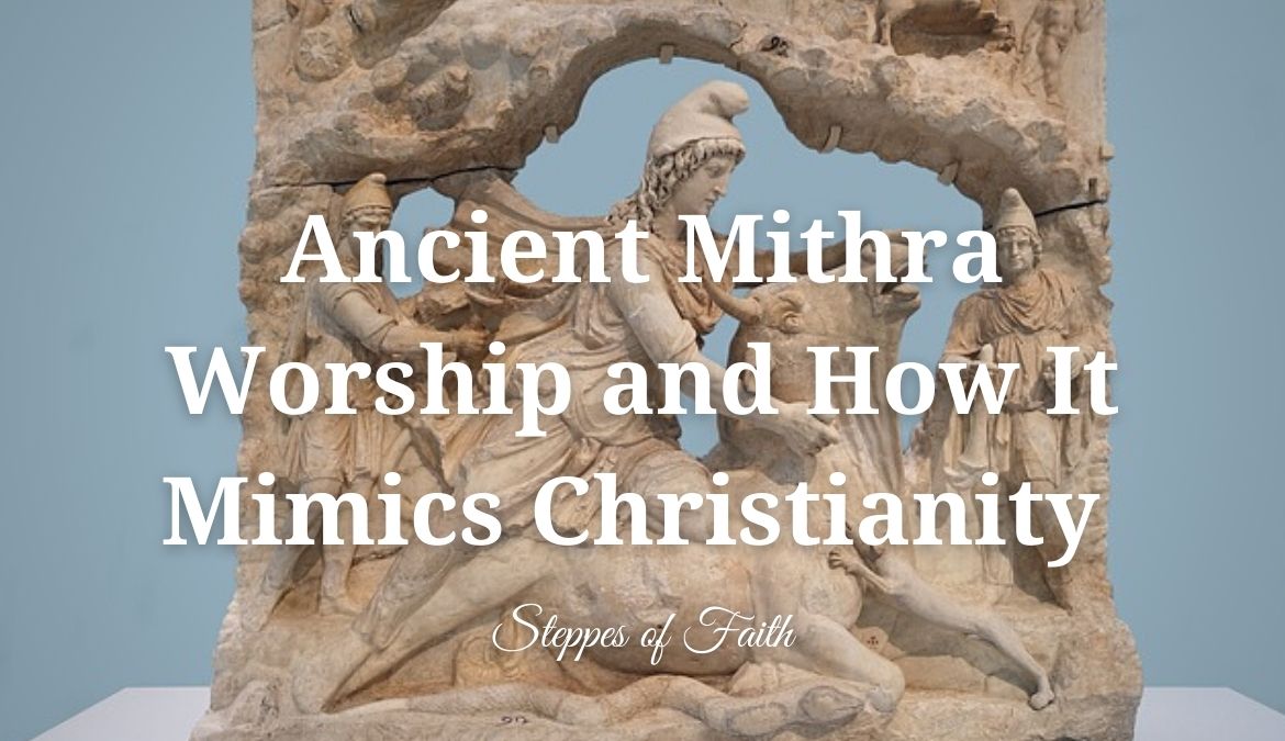 Ancient Mithra Worship And How It Mimics Christianity