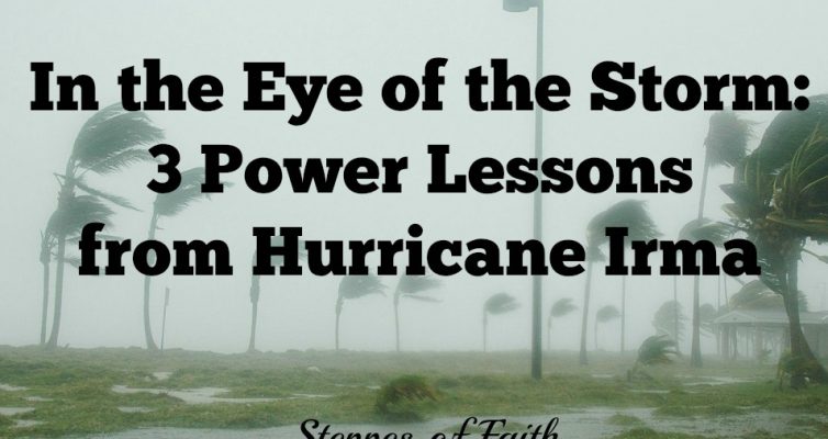 In th eEye of the Storm: 3 Power Lessons from Hurricane Irma