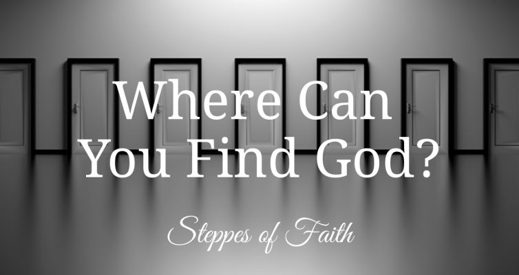 "Where Can You Find God?" by Steppes of Faith