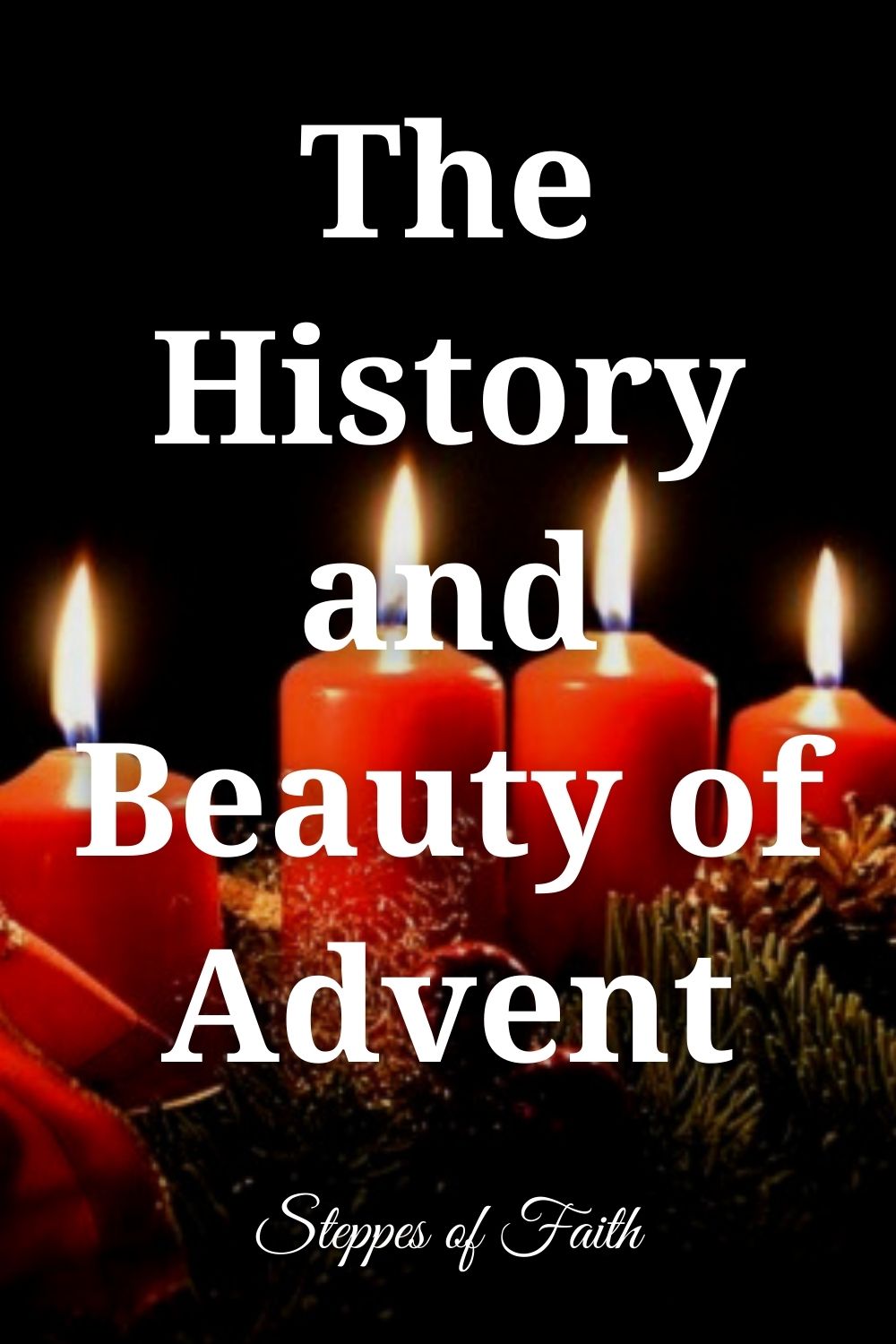 The History and Beauty of Advent